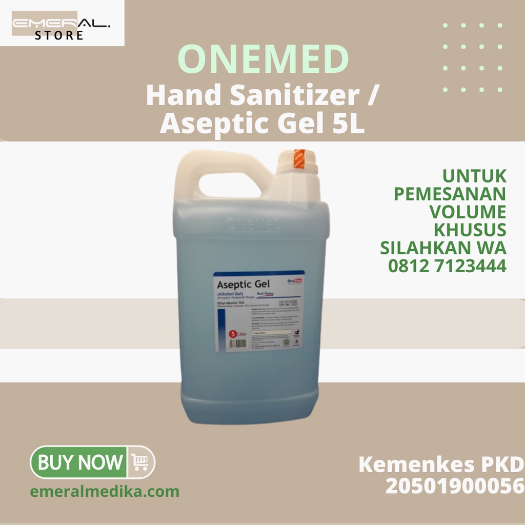 Hand Sanitizer Gel 5 Liter / Aseptic Gel Onemed 5 liter