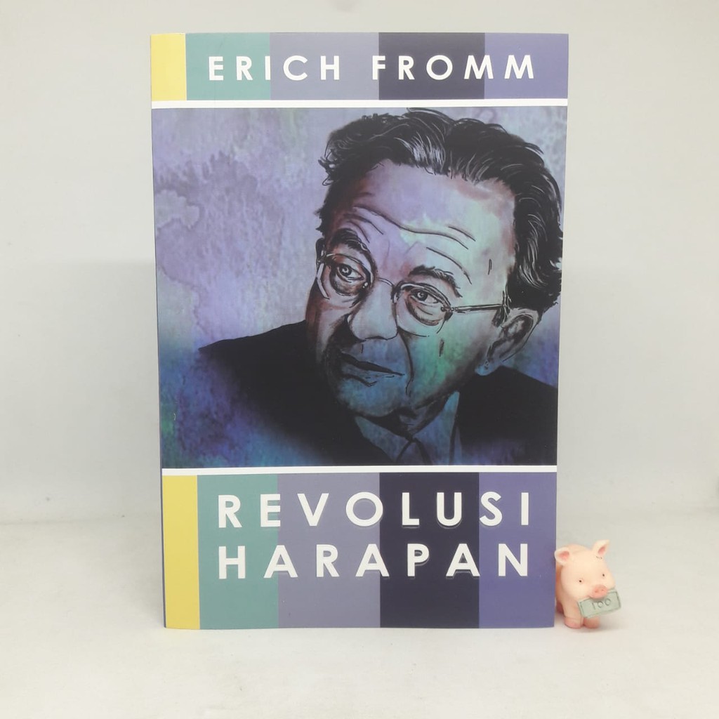 Revolusi Harapan - Erich Fromm