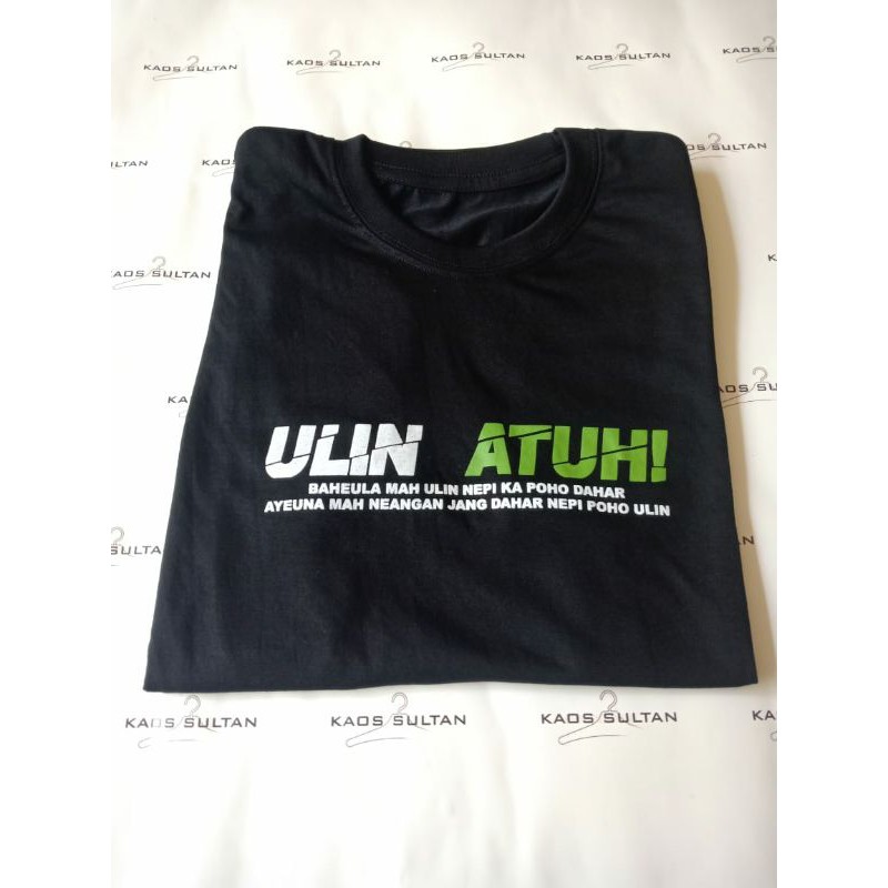 kaos sunda /kaos kata-kata/kaos ulin atuh /kaos nyatu