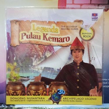 Seri Dongeng 3D Nusantara: Legenda Pulau Kemaro (Bilingual) - Lilis Hu dan Lia Sidik