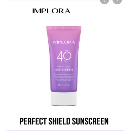 IMPLORA PERFECT SHIELD SUNSCREEN SPF40 PA++++ 50mL | Sunscreen Implora