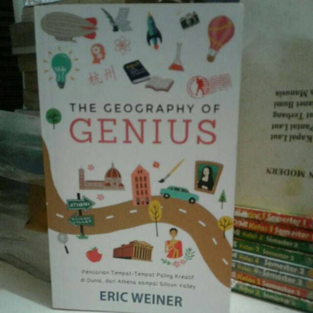 THE GEOGRAPHY OF GENIUS