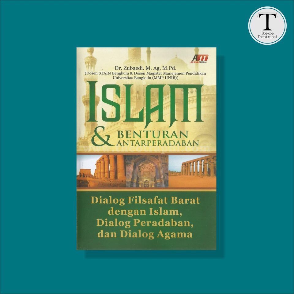 Islam dan Benturan Antarperadaban - Dr. Zubaedi