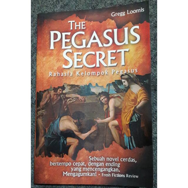 THE PEGASUS SECRET. RAHASIA KELOMPOK PEGASUS.