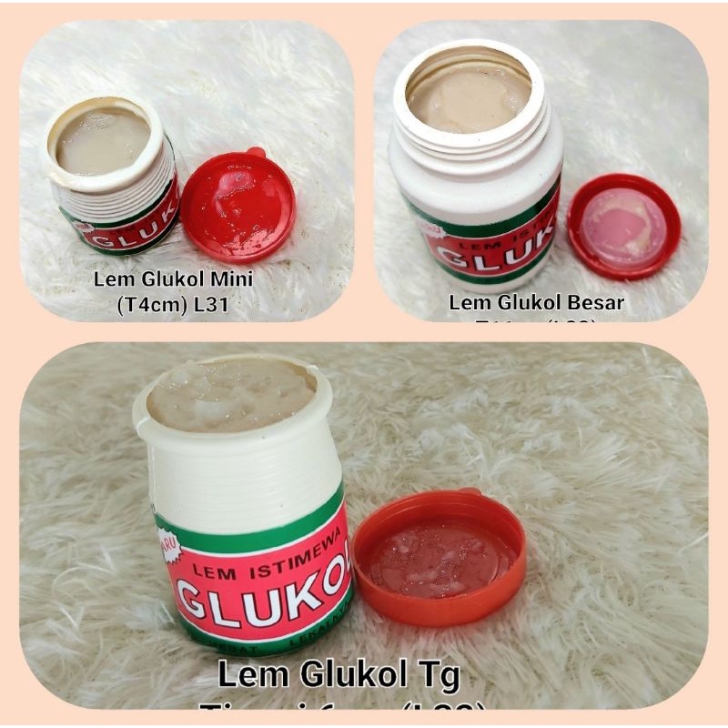 

(4bh)Lem Glukol Kecil/(2bh)Lem Glukol Tg/(1bh)Lem Glukol Besar