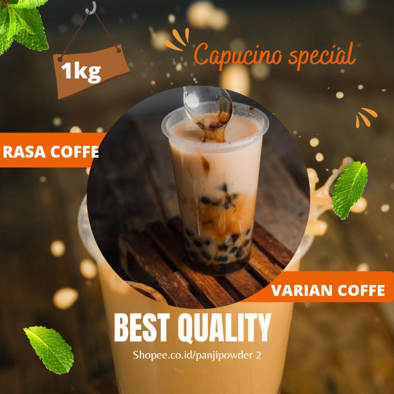 

BUBUK MINUMAN ANEKA RASA COFFE CAPUCINO SPECIAL KEMASAN 1KG MINUMAN BUBUK KEMASAN 1KG MINUMAN BUBUK ANEKA RASA COFFE KEMASAN 1KG MINUMAN BOBA BEST QUALITY MINUMAN BUBUK PREMIUM KEMASAN 1 KG