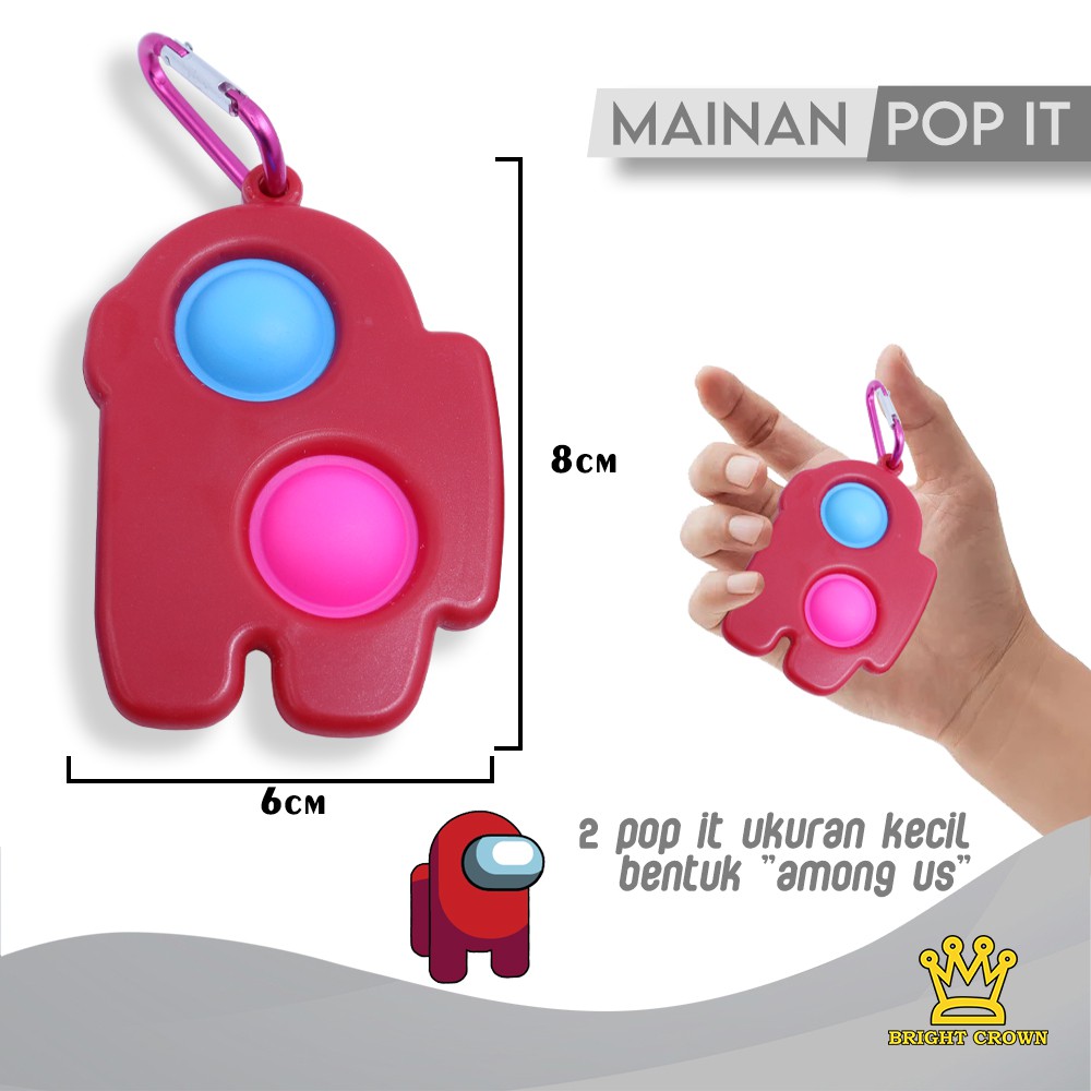 Bright Crown Mainan Fidget Push Pop It Bubble Stress Relief Kids Pop It Mainan Kekinian-2 Among Us 
