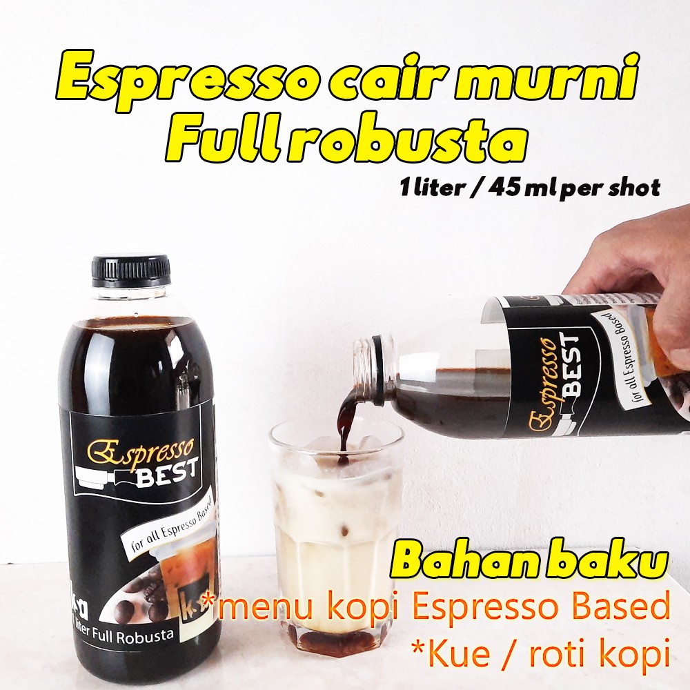 

Espresso cair murni full robusta 1 liter untuk bahan baku kopi kekinian & baking