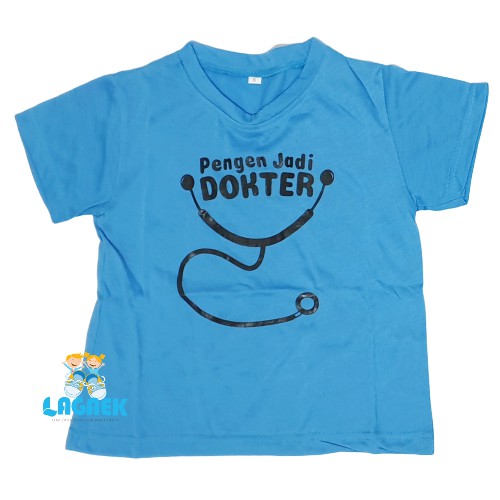 Baju Kaos Anak Pengen Jadi Dokter Usia 1 2 3 4 5 Tahun Size S M L X L Banyak Warna - Kaos Anak Tulisan Kaos Anak Cowok Cewek Baju Anak Lucu Kaos Anak Cita Cita