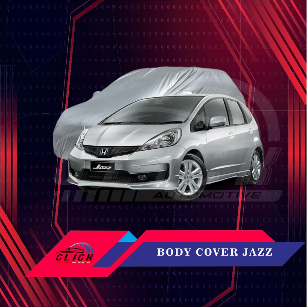 Sarung Mobil / Body Cover Jazz New / Body Cover Jazz Old Anti Sinar UV Kualitas Bagus