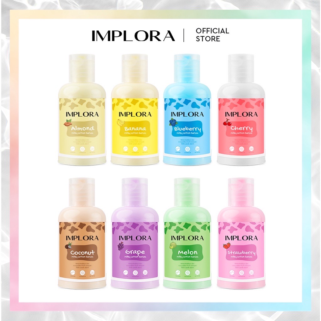 IMPLORA Milky Lotion Serum Indonesia / 60ml 100ml Almond Banana Blueberry Cherry Coconut Grape Melon Strawberry / Niacinamide Lactobacillus Milk Protein / Melembabkan Mencerahkan / Skincare Body Care Cream Butter Perawatan Treatment Kulit Tubuh Susu Paket