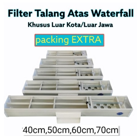 TALANG FILTER WATERFALL AQUARIUM 40,50,60,70CM KHUSUS LUAR KOTA/LUAR JAWA