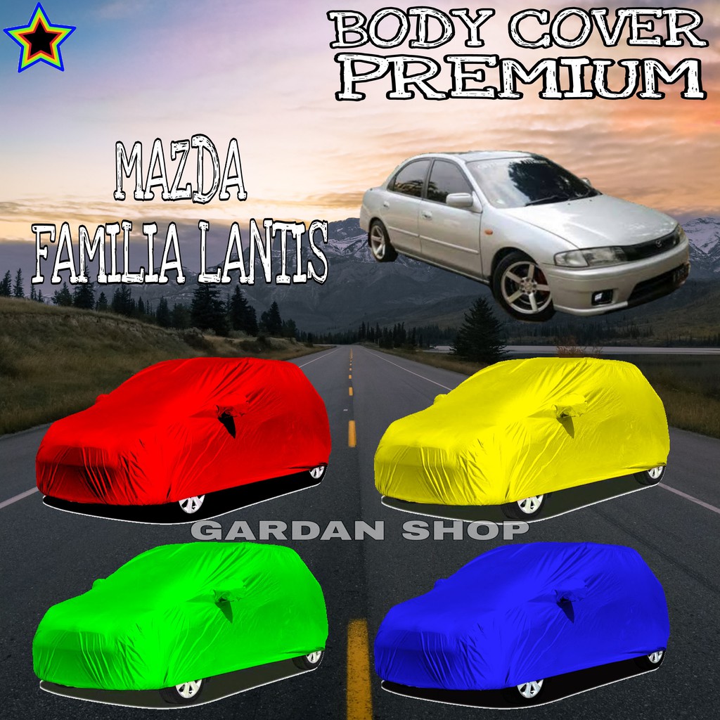 Sarung Mobil MAZDA FAMILIA LANTIS Polos WARNA Body Cover Mazda PREMIUM