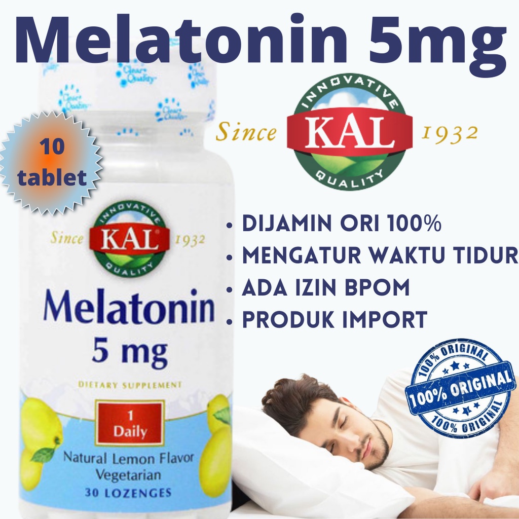 Melatonin KAL 5 mg isi 10 tablet Obat Insomnia Susah Tidur 100% ORIGINAL Melatonin Ecer Melatonin As