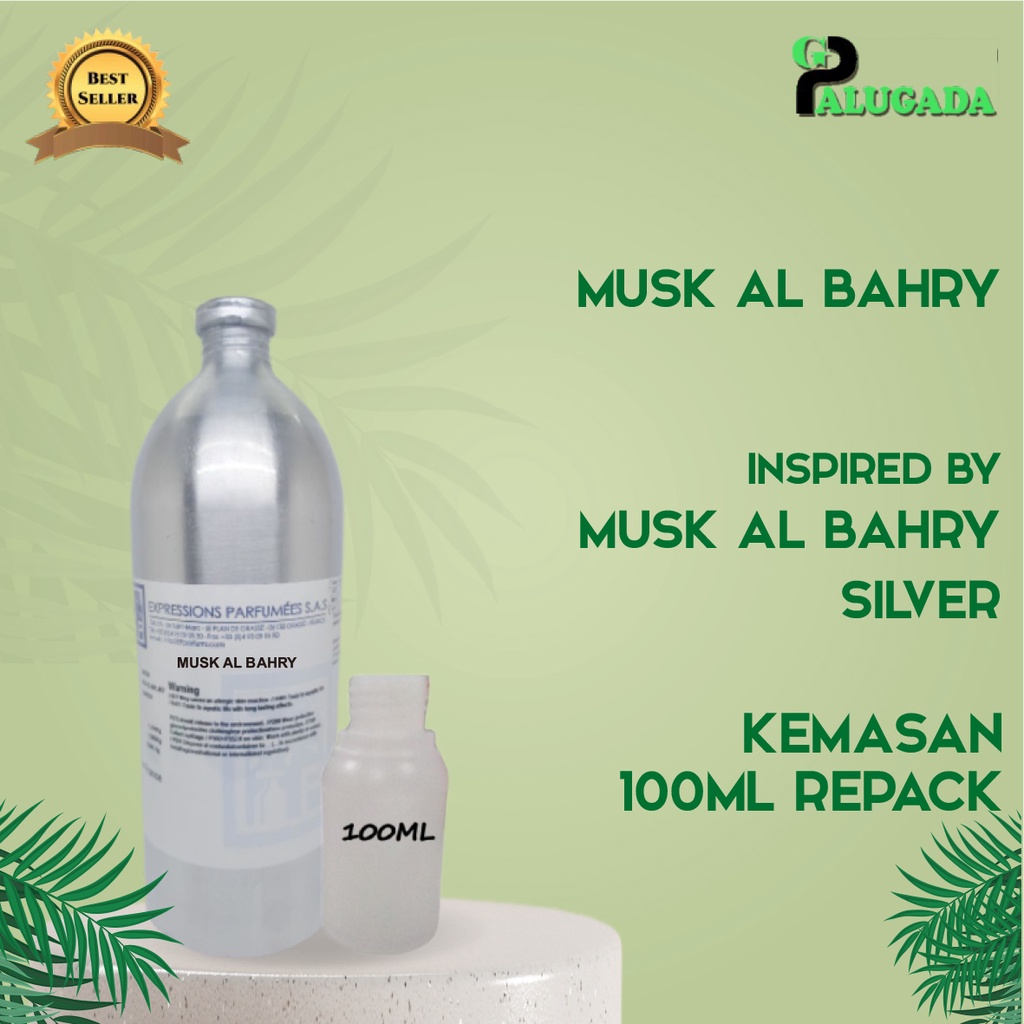 Bibit Parfum Murni MUSK AL BAHRY SILVER | EP 100ML REPACK