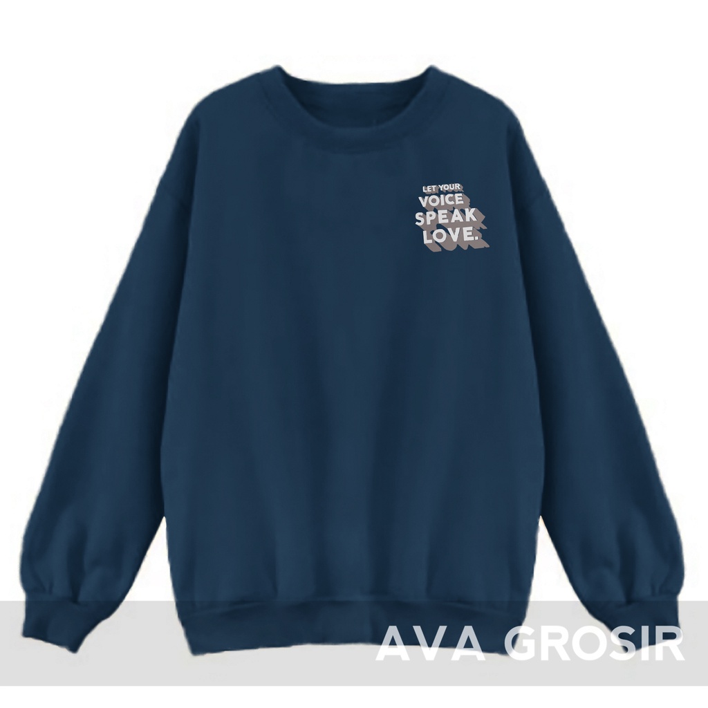 Sweater Crewneck Voice Speak Love  - Pakaian Wanita Dan Pria - Allsize - Bahan Fleece tebal dan lembut