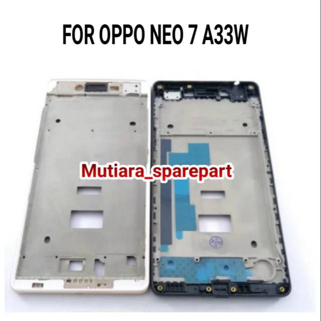 FRAME LCD TULANG TENGAH OPPO NEO 7 A33W