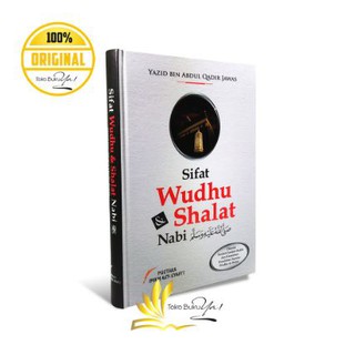 Jual Buku Sifat Wudhu Dan Shalat Nabi Ustadz Yazid Bin Abdul Qadir ...