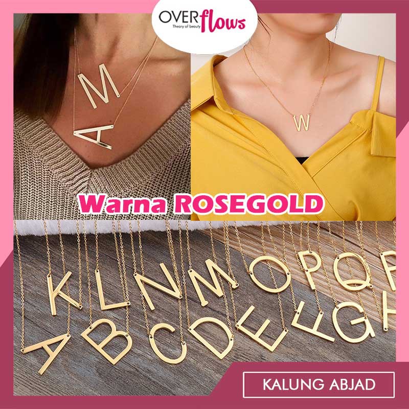 OVERFLOWS.ID [ROSEGOLD] Kalung Huruf Abjad ROSE GOLD Titanium Jumbo Kekinian A-Z Model Simple Korea