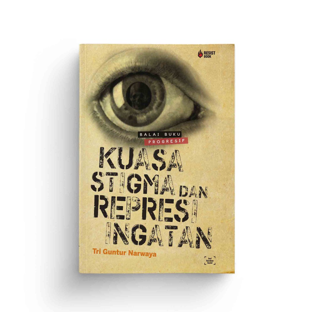 Kuasa stigma dan represi ingatan - Tri guntur narwaja