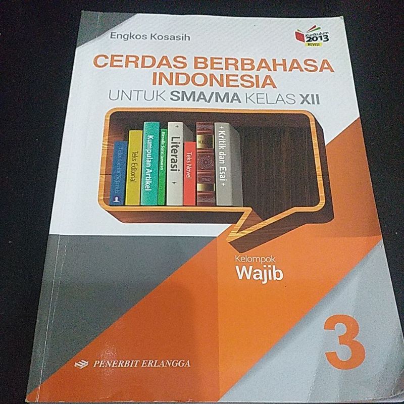 Jual Buku Bahasa Indonesia Kelas 12 (erlangga-engkos Kosasih) | Shopee ...