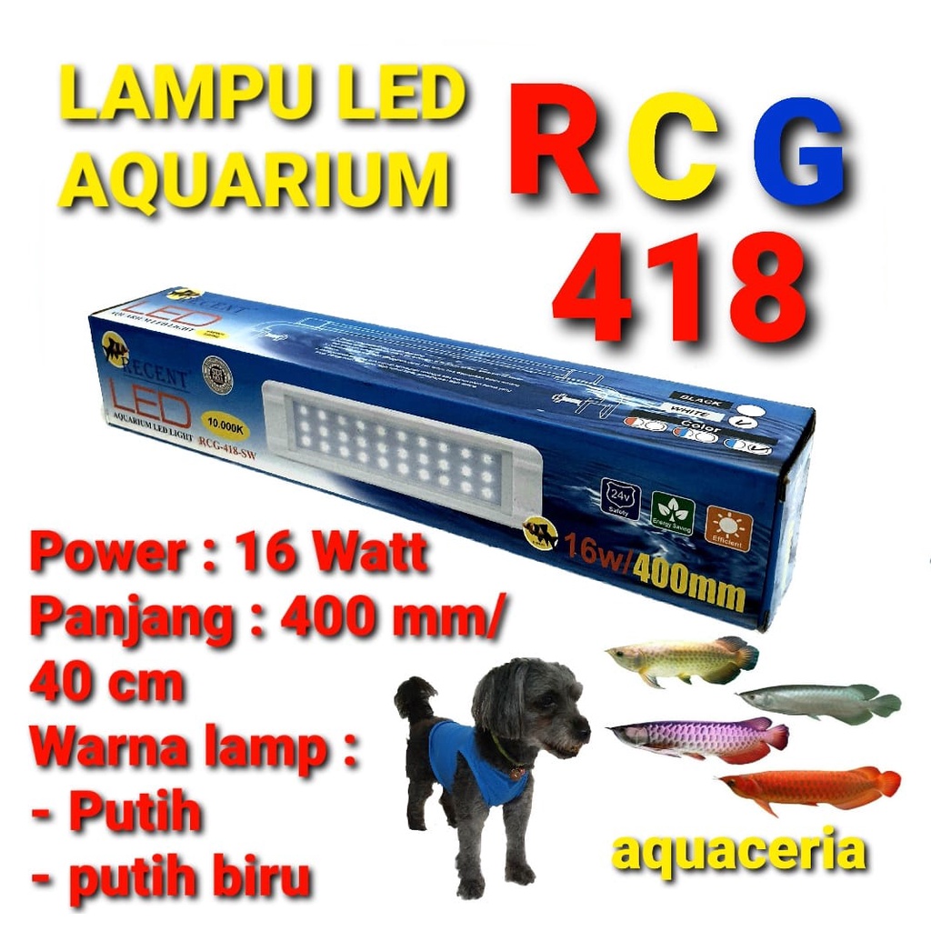 LAMPU LED AQUARIUM RCG LAMPU KELAS PREMIUM RCG 418