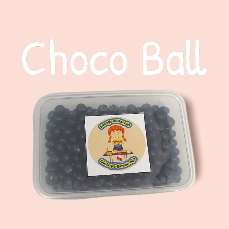 

Choco Ball 650ml = 200gram