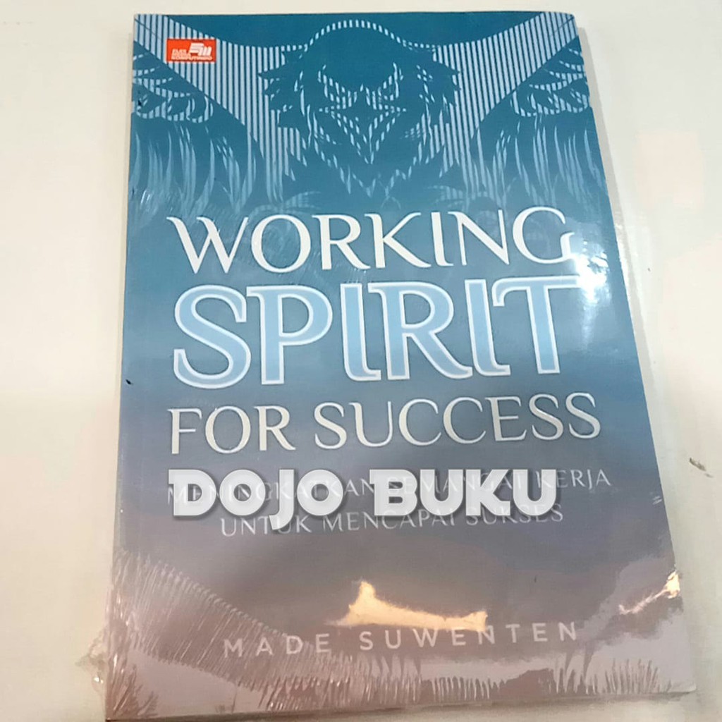 Working Spirit for Success by Made Suwenten