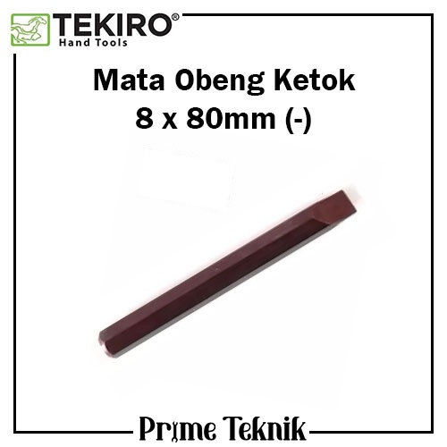 Mata Obeng Ketok 8 x 80mm - Tekiro Obeng Min Minus