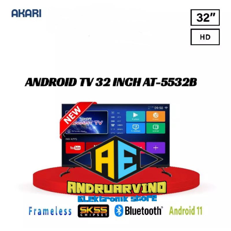 AKARI LED ANDROID TV 32 INCH AT-5532B DIGITAL TV AT5532B GARANSI RESMI