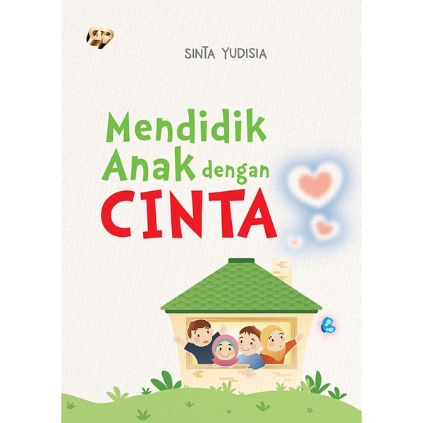 Buku Mendidik Anak Dengan Cinta - Gema Insani 100% Original