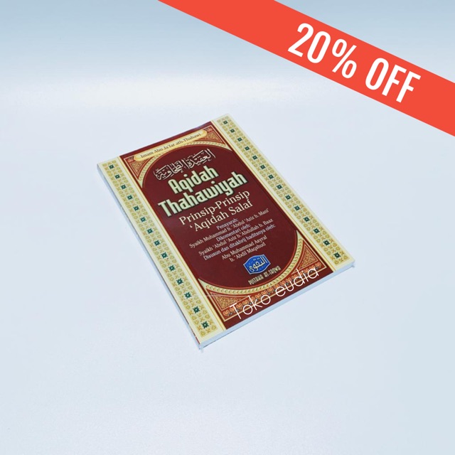 Aqidah Thahawiyah Prinsip-Prinsip Aqidah Salaf 20% OFF