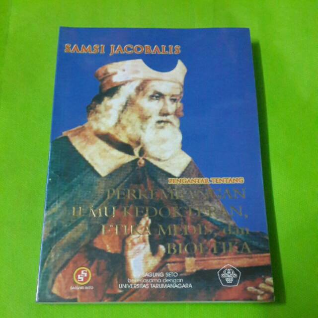 PENGANTAR TENTANG PERKEMBANGAN ILMU KEDOKTERAN, ETIKA MEDIS, dan BIOETIKA