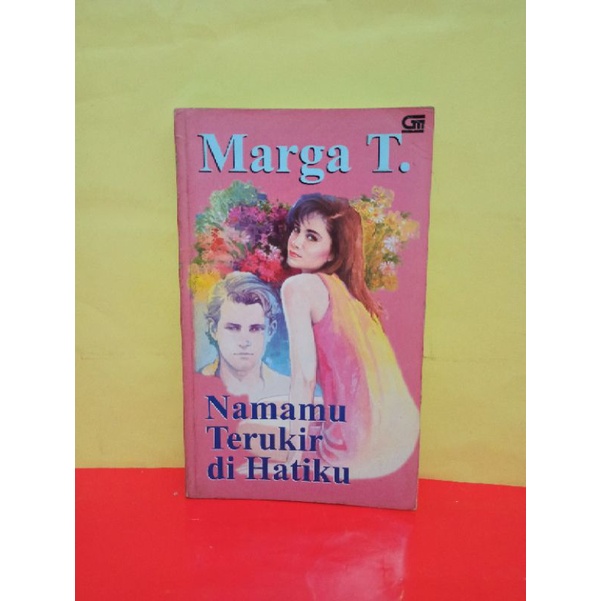novel Marga T. Namamu Terukir di Hatiku