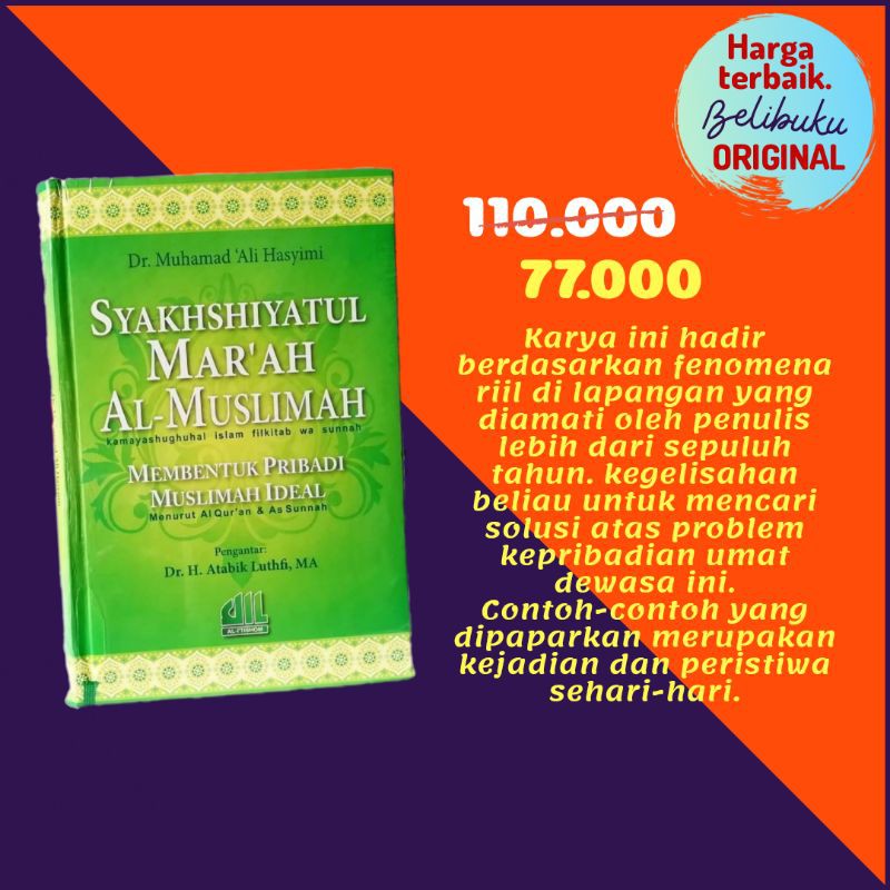 Syakhshiyatul Mar’ah Al-Muslimah Membentuk Pribadi Muslimah Ideal