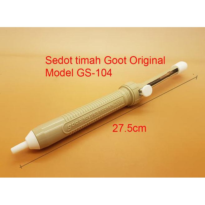 Sedot Timah Goot GS-104 ( Original JAPAN ) / Desoldering Tool