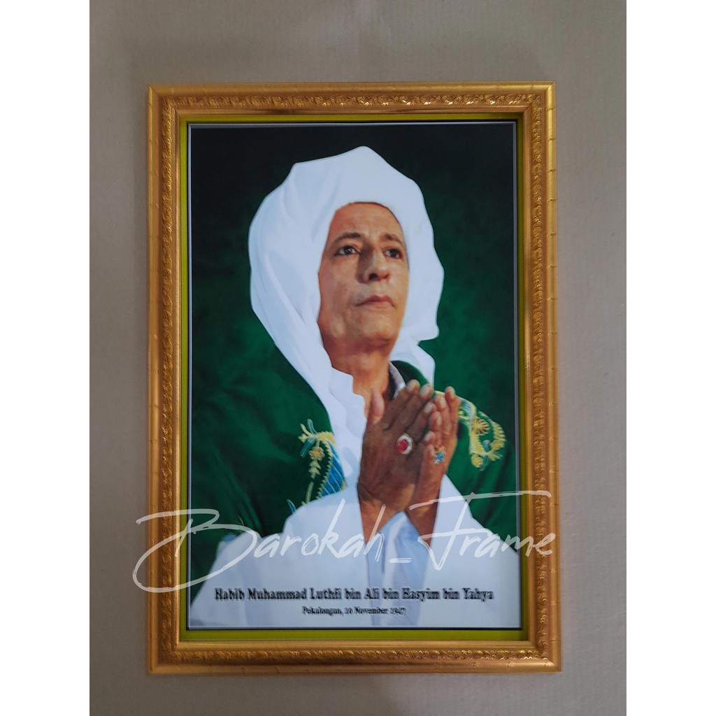 foto ulama foto kyai bingkai pigura Habib Lutfi bin Yahya do'a a3+