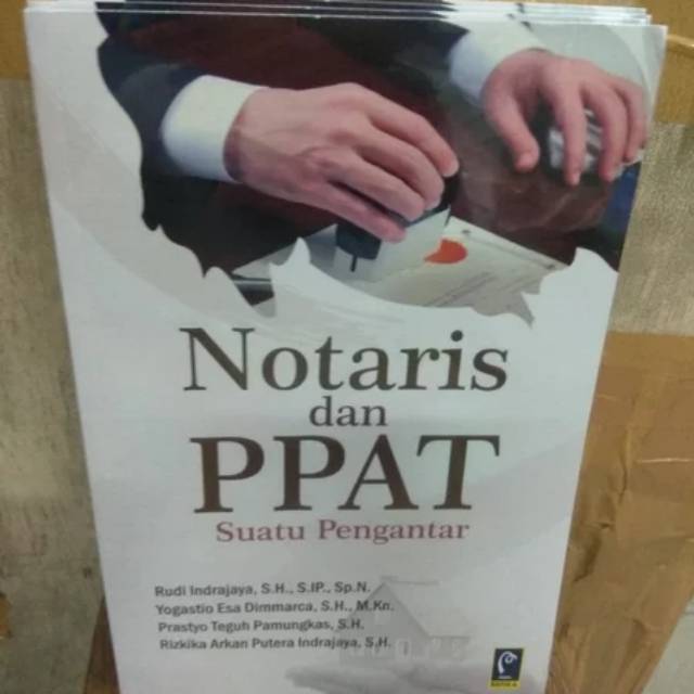 

Notaris dan PPAT suatu pengantar