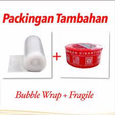 

PLASTIK BUBBLE + FREEGLE-PACKING TAMBAHAN