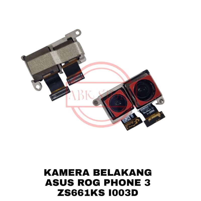 BIG CAMERA | KAMERA BELAKANG ASUS ROG PHONE 3 ZS661KS / ZS661KL I003D ORIGINAL 100%