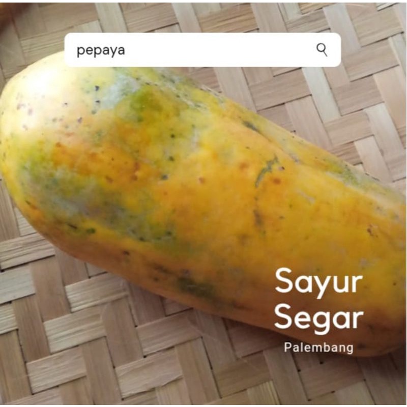 

Pepaya Per Buah Sayur Segar Palembang