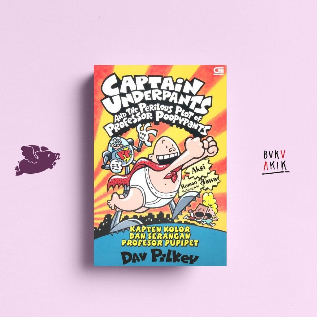 Kapten Kolor dan Serangan Profesor Pupipet - Dav Pilkey