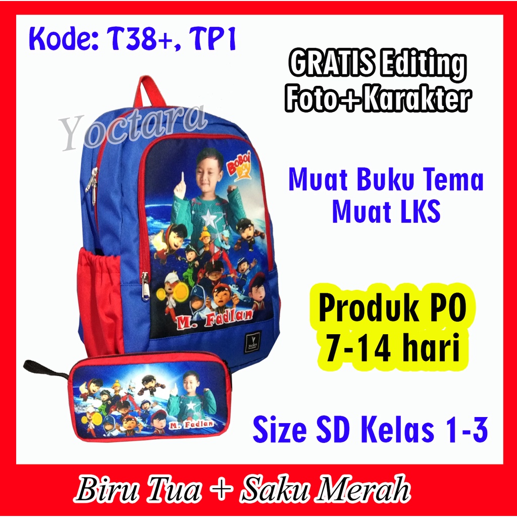 YOCTARA T38+ TP1 | Paket Tas dan Tempat Pensil Pakai Foto Nama dan Karakter Boboiboy Untuk SD Kelas 