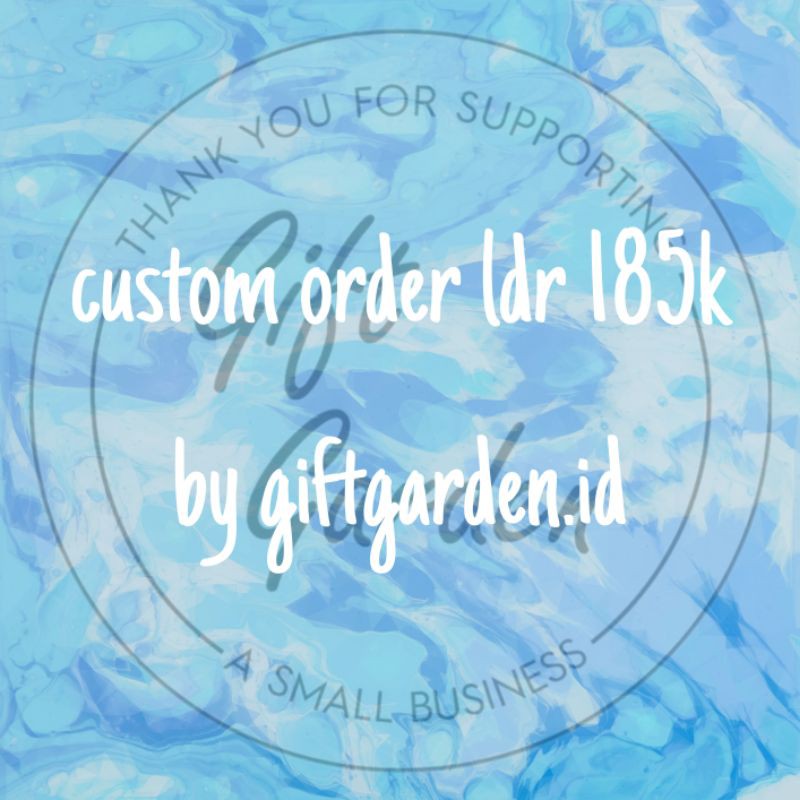 

custom order ldr 185k by giftgarden.id