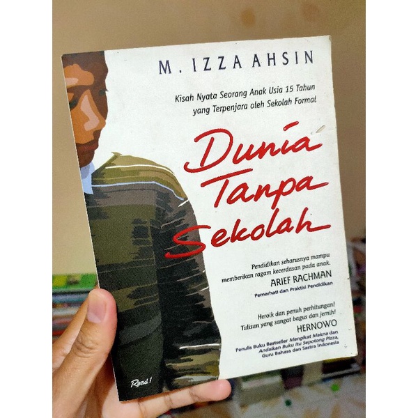 [BUKU TENTANG PENDIDIKAN] Dunia tanpa sekolah/Kisah inspiratif dari dunia pendidikan/Kisah siswa yan