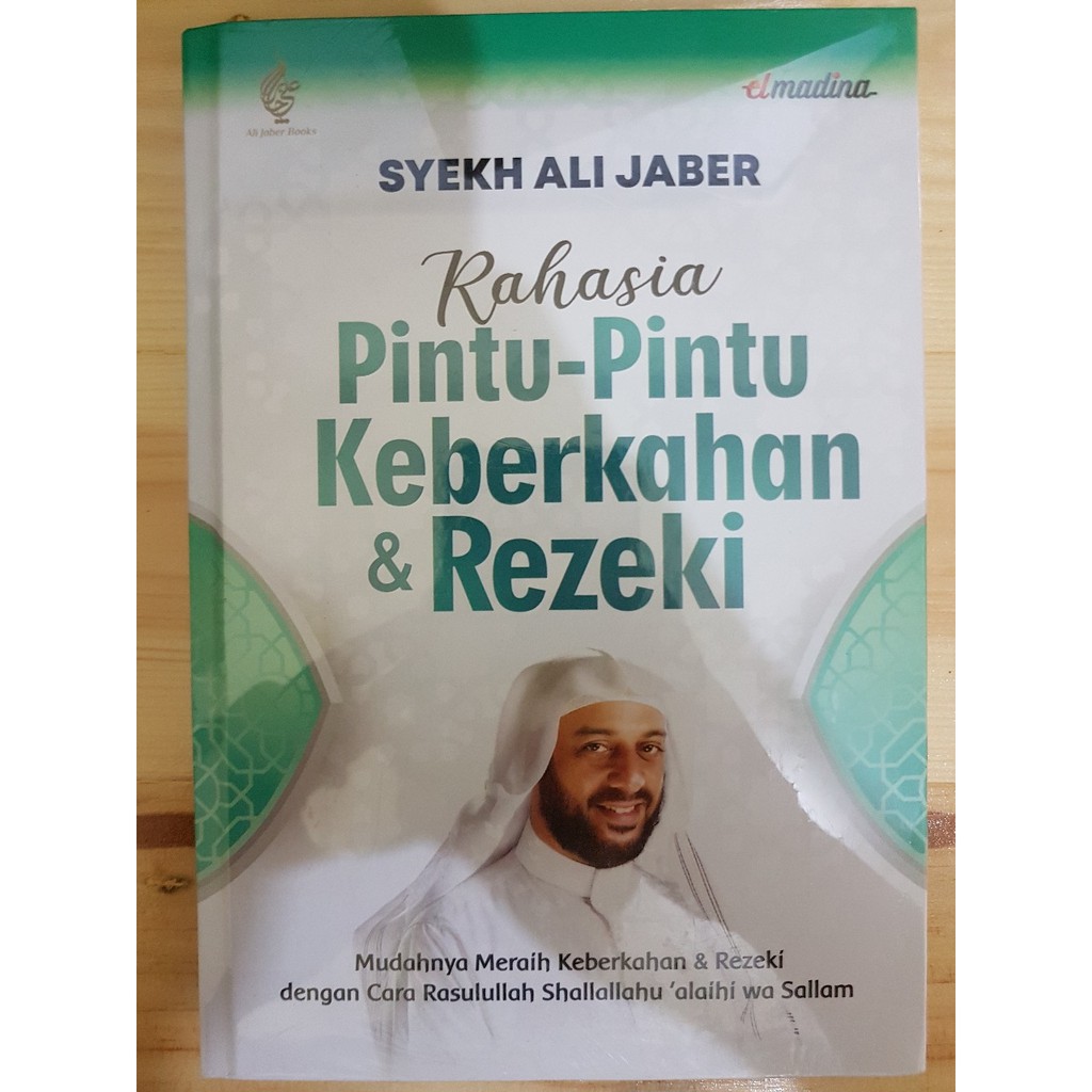 Buku Rahasia Pintu-Pintu Keberkahan dan Rezeki oleh Syekh Ali Jaber / Elmadina