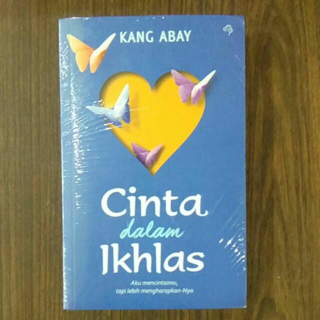 Puisi Cinta Dalam Ikhlas Kang Abay KT Puisi