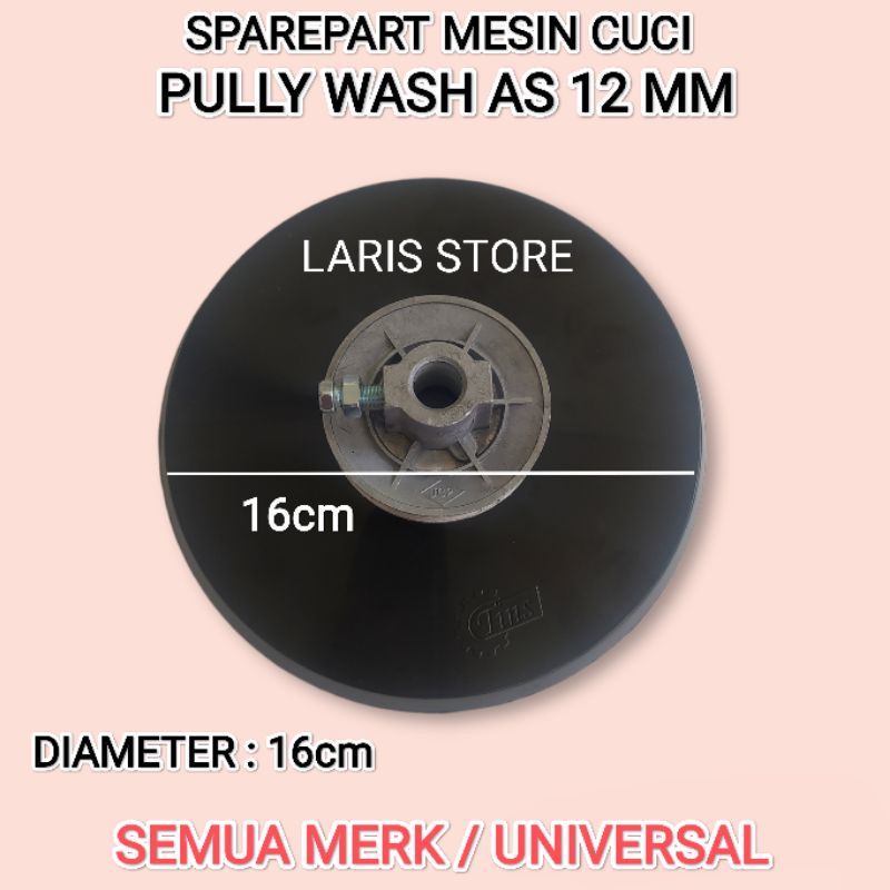 PULLY / PULI DINAMO WASH AS 12 MM MESIN CUCI SEMUA MERK / UNIVERSAL BERKUALITAS