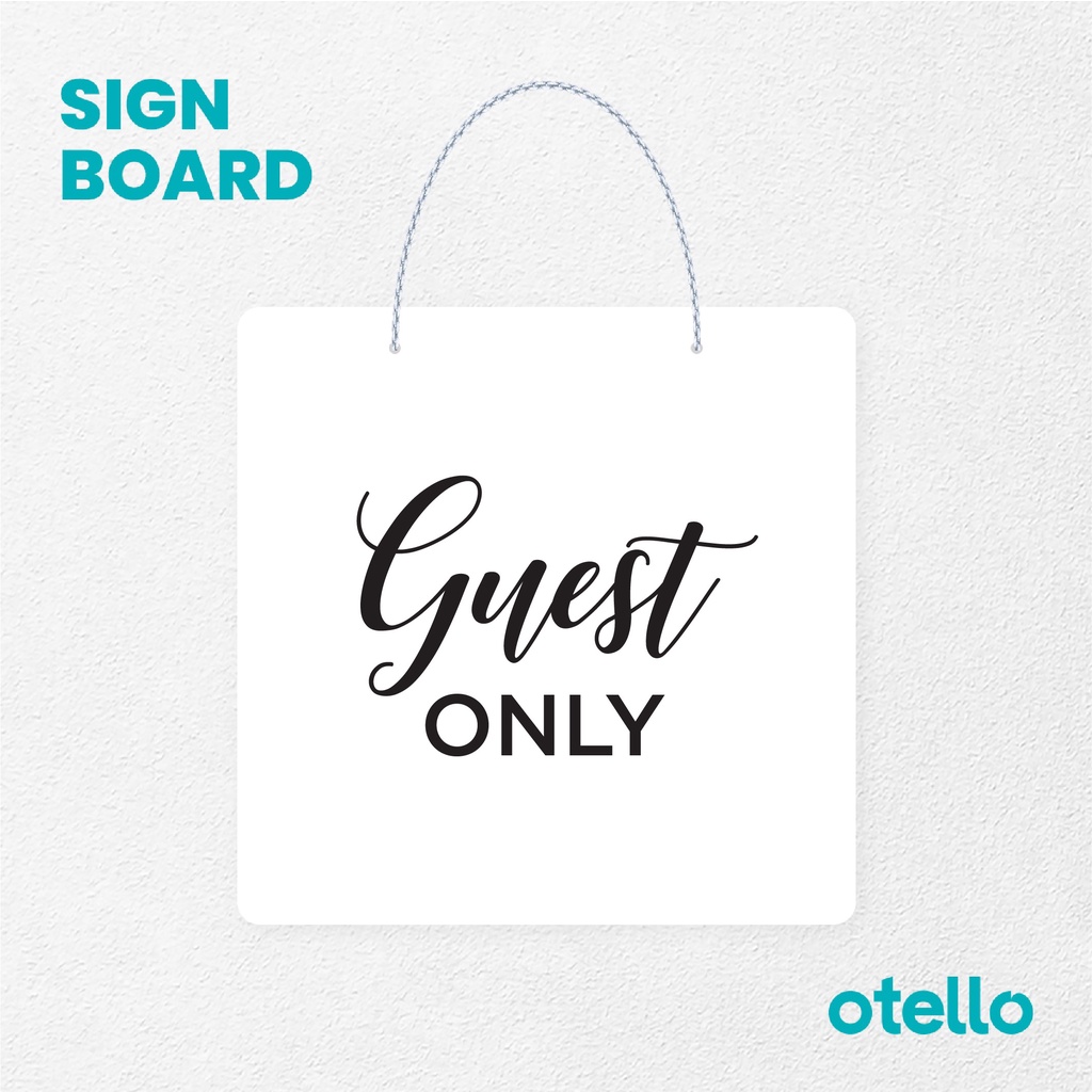 Otello Sign Guest Only Latin Signage Board Acrylic Papan Gantung Label Akrilik Rantai Petunjuk Toko Modern Minimalist Kafe Restoran Kantor Gedung Cafe