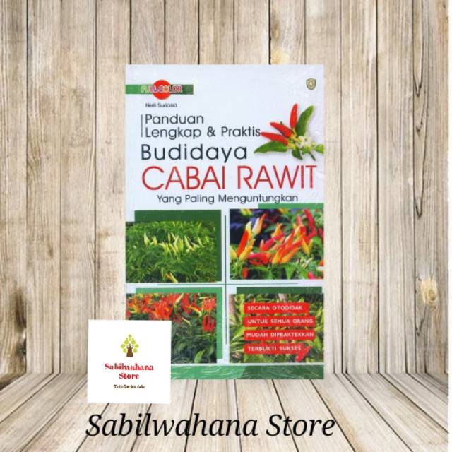 Panduan Lengkap dan Praktis Budidaya Cabai Rawit Yang Paling Menguntungkan